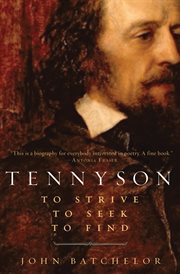 Tennyson : To Strive, to Seek, to Find cover image