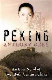 Peking : a novel of China's revolution, 1921-1978 cover image