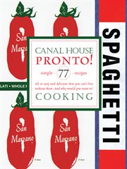 Canal house cooking, volume n° 8. Pronto! cover image