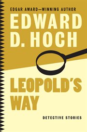 Leopold's Way : Detective Stories cover image