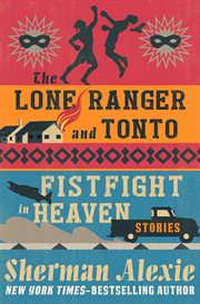Lone Ranger and Tonto fistfight in heaven cover image