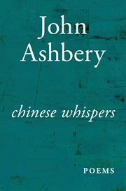 Chinese whispers : poems cover image