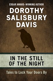 In the still of the night : tales to lock your doors by cover image
