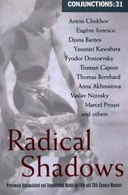 Radical shadows: previously untranslated and unpublished works by 19th and 20th century masters cover image