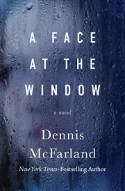A face at the window : a novel cover image