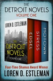 The Detroit Novels: Edsel, Stress, and Motown cover image