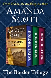 The Border Trilogy : Border Bride, Border Fire, and Border Storm cover image