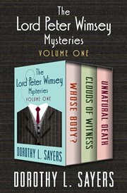 Lord Peter Wimsey mysteries. Volumes one through three cover image