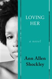 Loving Her: a Novel cover image
