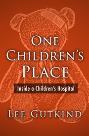 One Children's Place: inside a children's hospital cover image