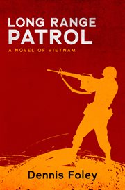 Long Range Patrol: a Novel of Vietnam cover image