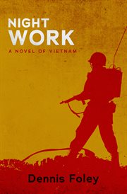 Night Work : a Novel of Vietnam cover image