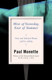 West of yesterday, east of summer: new and selected poems (1973-1993) cover image