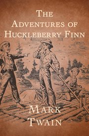 The Adventures of Huckleberry Finn cover image