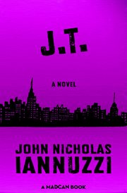 J.T.: a novel cover image
