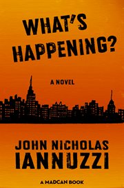 What's happening?: a novel cover image