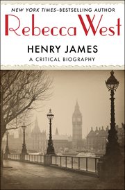 Henry James : a Critical Biography cover image