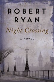 Night crossing : a novel cover image