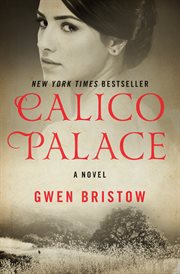 Calico Palace : a Novel cover image
