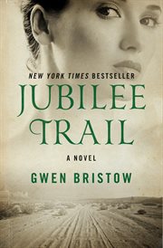 Jubilee Trail : a Novel cover image