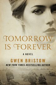 Tomorrow is forever : a novel cover image
