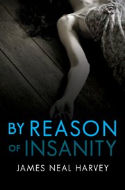 By reason of insanity: a Ben Tolliver mystery cover image