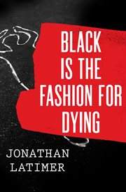 Black is the fashion for dying cover image
