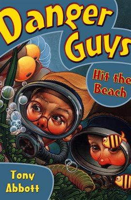 Cover image for Danger Guys Hit the Beach