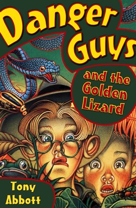 Cover image for Danger Guys and the Golden Lizard