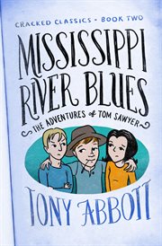 Mississippi River blues: (The Adventures of Tom Sawyer) cover image