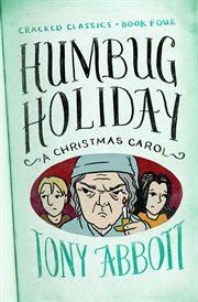 Humbug Holiday : (A Christmas Carol) cover image