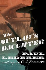 The outlaw''s daughter cover image