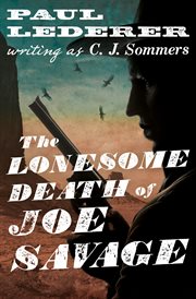 The lonesome death of Joe Savage cover image