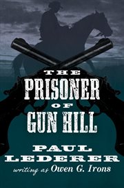 Prisoner of Gun Hill cover image