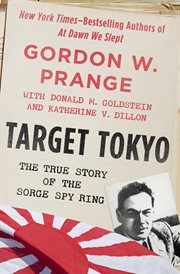 Target Tokyo: the Story of the Sorge Spy Ring cover image