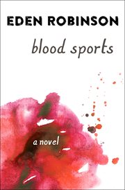 Blood sports : a novel cover image