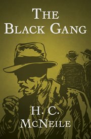 The Black Gang: a Bulldog Drummond thriller cover image