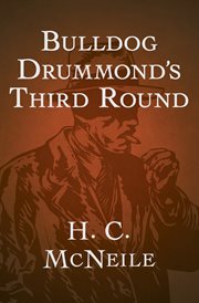 Bulldog Drummond''s Third Round cover image