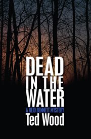 Dead in the water : a Reid Bennett mystery cover image