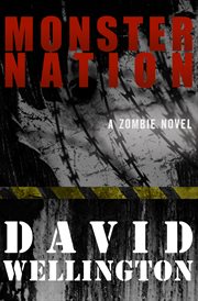 Monster nation : a zombie novel cover image