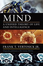 Mind : a unified theory of life and intelligence cover image