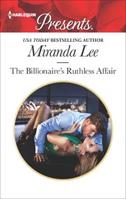 The Billionaire's Ruthless Affair cover image