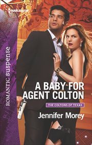 A baby for Agent Colton cover image