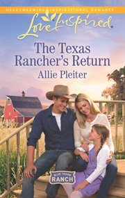 The Texas rancher's return cover image