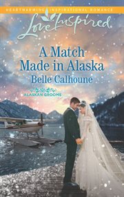 A match made in Alaska cover image