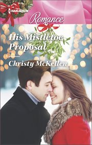 His Mistletoe Proposal cover image