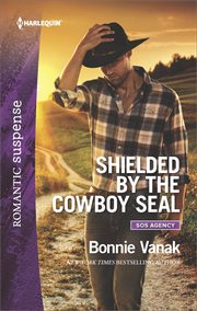 Shielded by the cowboy SEAL cover image