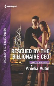Rescued by the billionaire CEO cover image