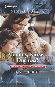 Mommy, Nurse. . . Duchess? cover image