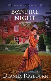 Bonfire Night : Lady Julia Grey Mysteries cover image